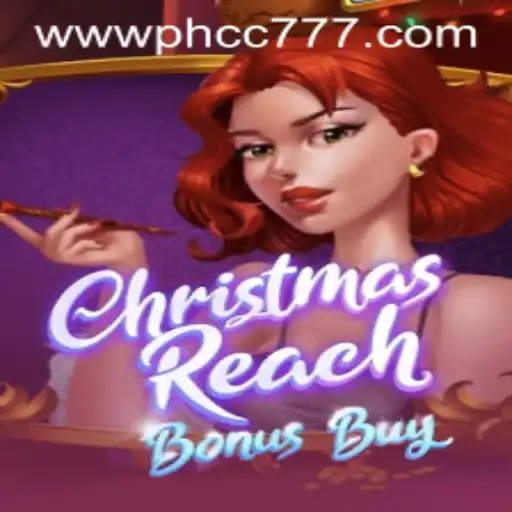 Exploring the Engaging World of ChristmasReachBonusBuy at PHCC777.com