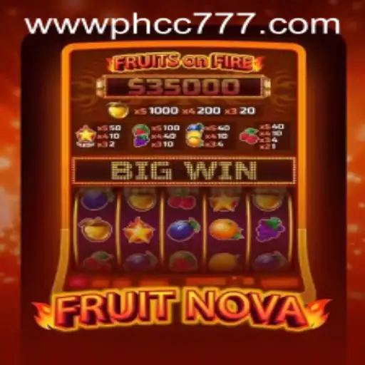 FruitNova: A Fresh Gaming Experience with PHCC777.com